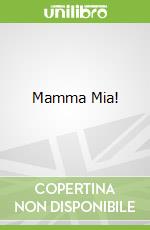 Mamma Mia!