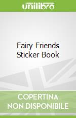 Fairy Friends Sticker Book