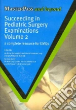 Succeeding in Paediatric Surgery Examinations