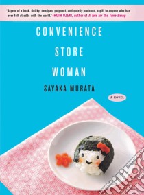 Convenience Store Woman libro in lingua di Sayaka Murata