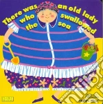 There Was an Old Lady Who Swallowed the Sea