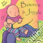 Bounce and Jiggle