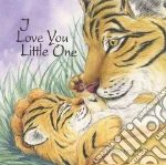 I Love You Little One