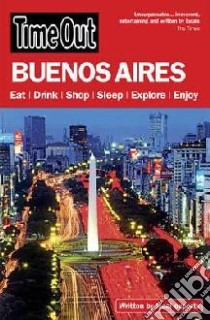 Time Out Buenos Aires libro in lingua di Time Out Guides Ltd. (COR)