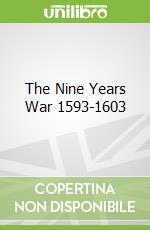 The Nine Years War 1593-1603