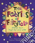 The Fabrics of Fairytale