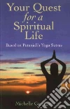 Your Quest for a Spiritual Life libro str
