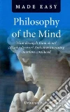 Philosophy of the Mind Made Easy libro str