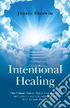 Intentional Healing libro str