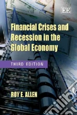 Financial Crises and Recession in the Global Economy