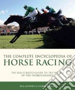 Complete Encyclopedia of Horse Racing