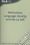 Motivation, Language Identity and the L2 Self libro str