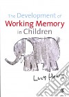 The Development of Working Memory in Children libro str