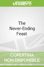 The Never-Ending Feast