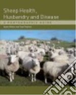Sheep Health, Husbandry and Disease
