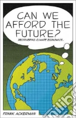 Can We Afford the Future?