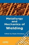 Metallurgy and Mechanics of Welding libro str