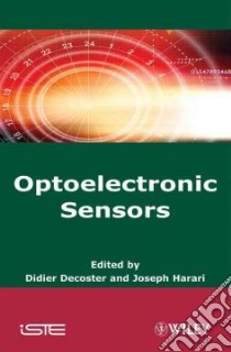 Optoelectronic Sensors libro in lingua di Decoster Didier (EDT), Harari Joseph (EDT)