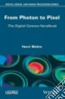 From Photon to Pixel libro in lingua di Maitre Henri