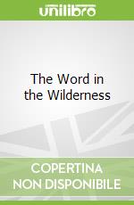 The Word in the Wilderness