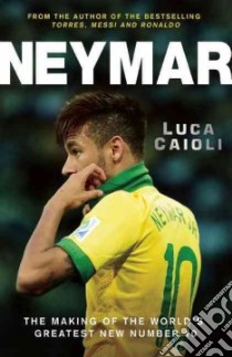 Neymar libro in lingua di Caioli Luca