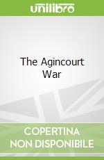 The Agincourt War
