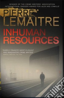 Inhuman Resources libro in lingua di Pierre Lemaitre