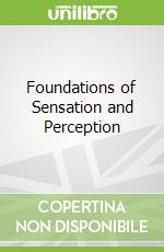Foundations of Sensation and Perception