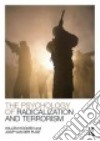 The Psychology of Radicalization and Terrorism libro str