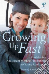 Growing Up Fast libro in lingua di Leadbeater Bonnie J. Ross