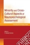 Minority and Cross-cultural Aspects of Neuropsychological Assessment libro str
