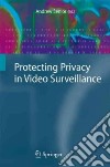 Protecting Privacy in Video Surveillance libro str