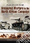 Armoured Warfare in the North African Campaign libro str