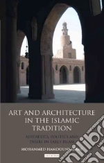 Art and Architecture in the Islamic Tradition