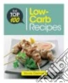 The Top 100 Low-Carb Recipes libro str