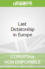 Last Dictatorship in Europe