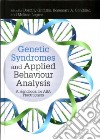 Genetic Syndromes and Applied Behaviour Analysis libro str