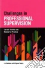 Challenges in Professional Supervision