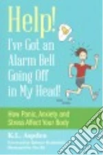 Help! I've Got an Alarm Bell Going Off in My Head!