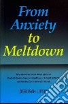 From Anxiety to Meltdown libro str