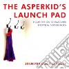 The Asperkid's Launch Pad libro str