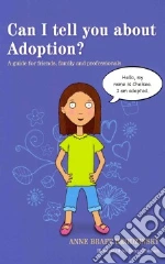 Can I Tell You About Adoption?