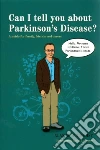 Can I Tell You About Parkinson's Disease? libro str