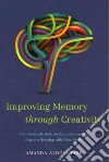 Improving Memory Through Creativity libro str