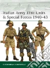 Italian Army Elite Units & Special Forces 1940-43 libro str