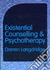 Existential Counselling and Psychotherapy libro str
