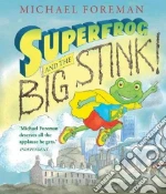 Superfrog and the Big Stink!