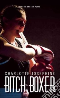 Bitch Boxer libro in lingua di Josephine Charlotte
