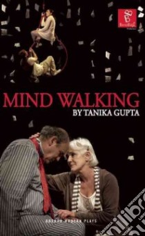 Mind Walking libro in lingua di Gupta Tanika