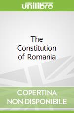 The Constitution of Romania